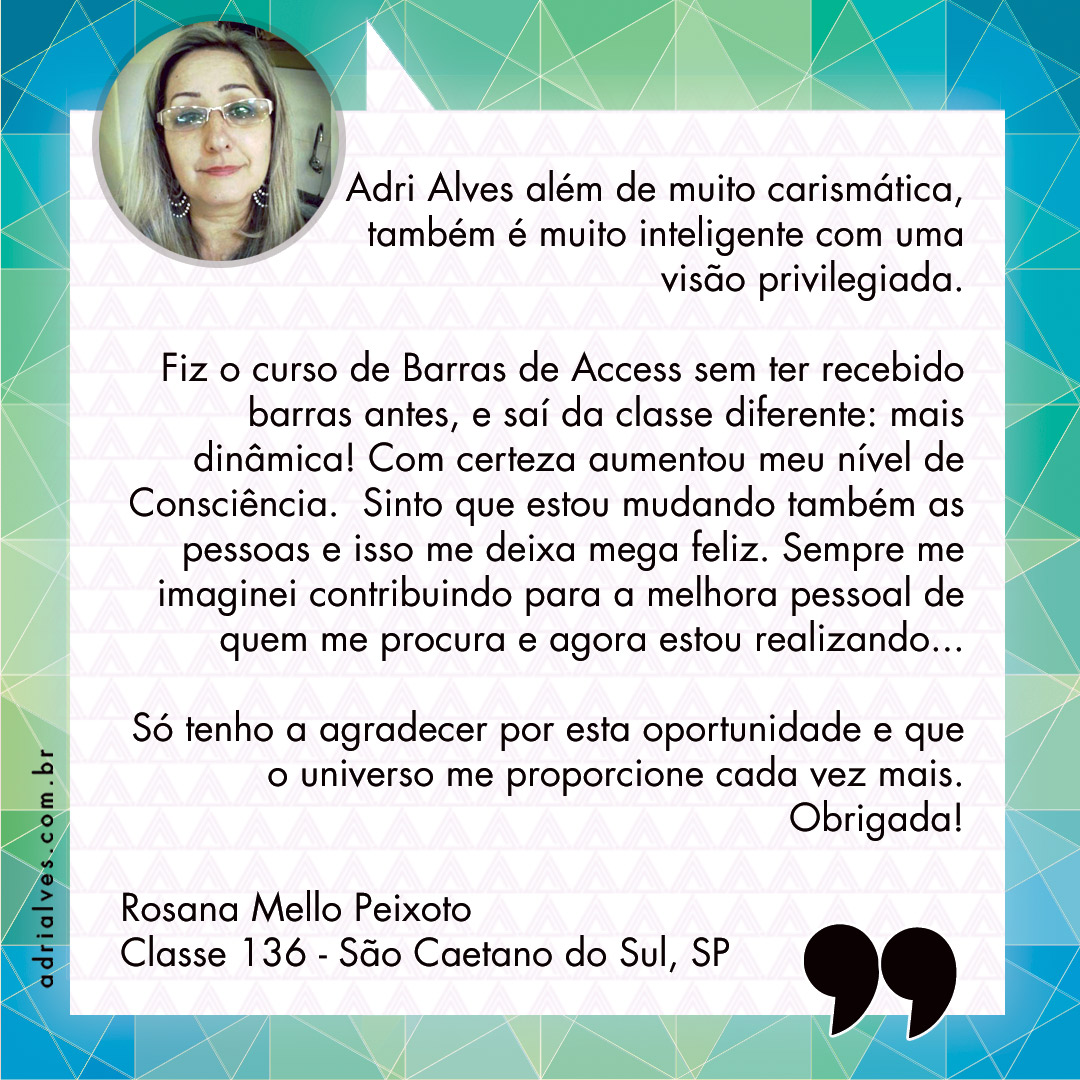 Rosana-Mello-Peixoto--depoimento-barras-de-access-com-adri-alves
