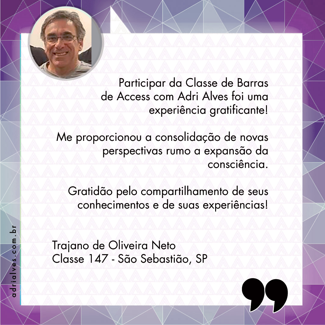 Trajano-Oliveira-Neto-depoimento-barras-de-access-com-adri-alves